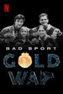 Bad Sport: Gold War poszter