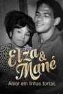 Elza & Mané: Amor em Linhas Tortas poszter