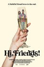 Hi, Friends! poszter