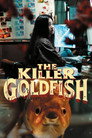 The Killer Goldfish poszter