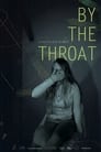 By the Throat