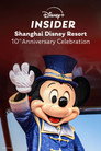 Disney+ Insider: Shanghai Disney Resort - 10th Anniversary Celebration poszter