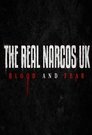 The Real Narcos UK: Blood and Fear poszter