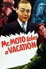 Mr. Moto Takes a Vacation