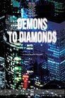 Demons to Diamonds poszter