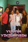 Yuvam Yıkılmasın poszter