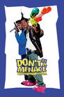 Don't Be a Menace to South Central While Drinking Your Juice in the Hood poszter