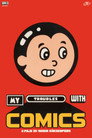 My Troubles With Comics poszter