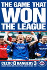 The Game that Won the League - Rangers 3 - Celtic 0 poszter