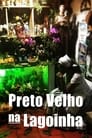 Preto Velho na Lagoinha