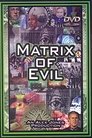 Matrix of Evil