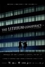 The Lithium Conspiracy poszter
