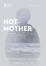 Hot Mother poszter