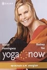 Yoga Now: 10-minute A.M. Energizer