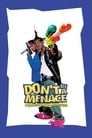 Don't Be a Menace to South Central While Drinking Your Juice in the Hood poszter