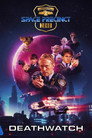 Space Precinct: Deathwatch poszter