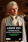 Louis XVI, l'homme qui ne voulait pas être roi