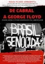 De Cabral a George Floyd: Onde Arde o Fogo Sagrado da Liberdade poszter