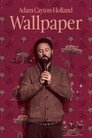 Adam Cayton-Holland: Wallpaper poszter