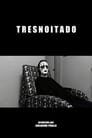 Tresnoitado