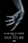 In the Grip of Terror: Making Talk To Me poszter