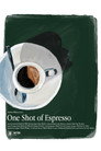 One Shot of Espresso poszter