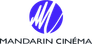 Mandarin Cinéma