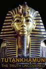 Tutankhamun: The Truth Uncovered