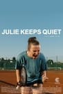 Julie Keeps Quiet poszter