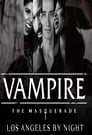 Vampire: The Masquerade - L.A. By Night poszter