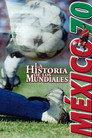 The History of the World Cups: Mexico '70 poszter