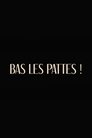 Bas les pattes