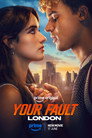 Your Fault: London poszter