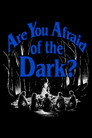 Are You Afraid of the Dark? poszter