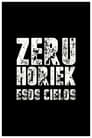 Zeru horiek poszter