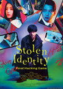 Stolen Identity: Final Hacking Game poszter
