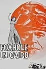 Foxhole in Cairo poszter