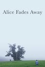 Alice Fades Away poszter