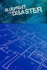 Blueprint for Disaster poszter