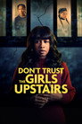 Don't Trust the Girls Upstairs poszter