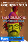 Sam Simmons: Stop Being Silly poszter