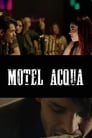 Motel Acqua poszter