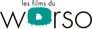 Les films du Worso
