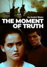 The Moment of Truth poszter