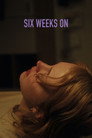 Six Weeks On poszter