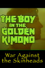 Golden Kimono Warrior: War Against the Skinheads