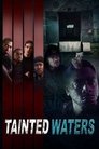 Tainted Waters poszter