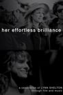 Her Effortless Brilliance: A Celebration of Lynn Shelton Through Film and Music poszter