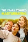 The Year I Started Masturbating poszter