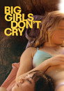 Big Girls Don't Cry poszter